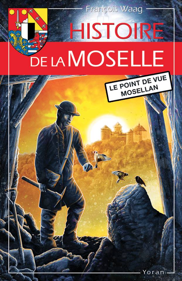 Histoire de la Moselle Le Point de vue mosellan 57Le parti des
